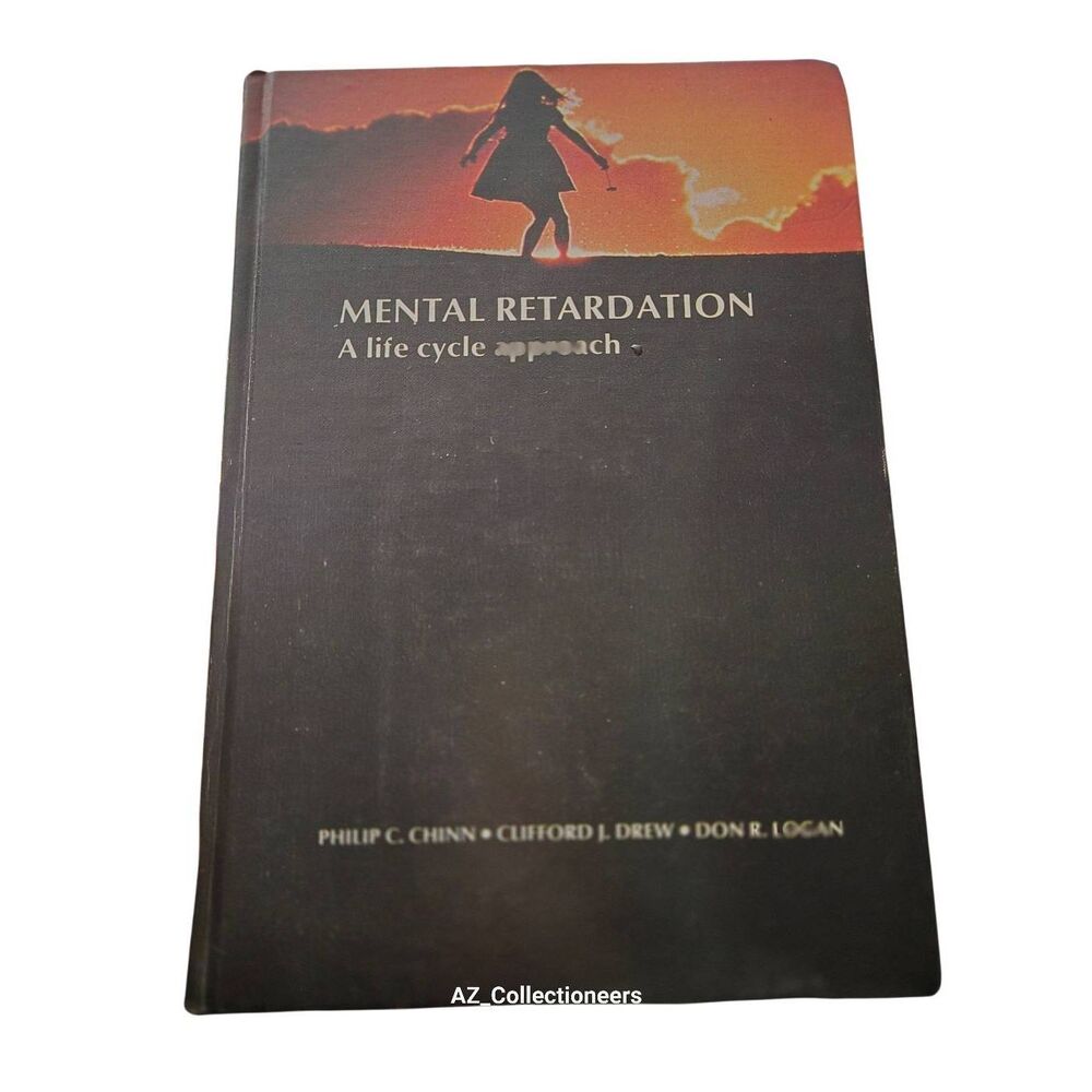 Mental retardation a life cycle approach by Philip C. Chinn and more - mosby